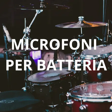 Microfoni per Batteria: Come Sceglierli e Posizionarli per una Registrazione Professionale